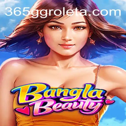 Exploring BanglaBeauty: Your Guide to Mastering 365GG Cassino📌 Exploda nas Mesas!
