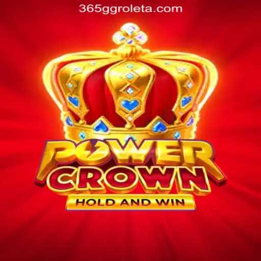 PowerCrown: Explore the Thrilling Realm of 365GG Cassino with Explosive Gameplay