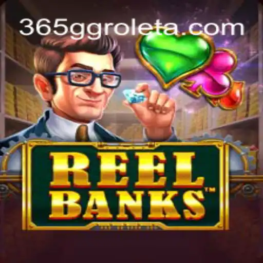 Exploring the Exciting World of ReelBanks and the Thrills of 365GG Cassino📌 Exploda nas Mesas!